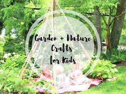 16 garden nature crafts for kids