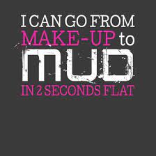makeup to mud in 2 seconds flat