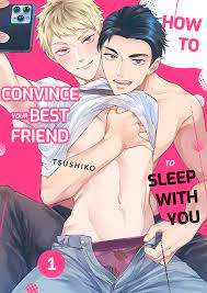 How to convince your best friend to sleep with you | Manga Planet