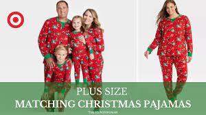 9 matching christmas pajamas for