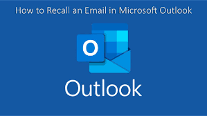 recall an email in microsoft outlook