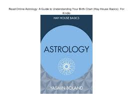 Read Online Astrology A Guide To Understanding Your Birth