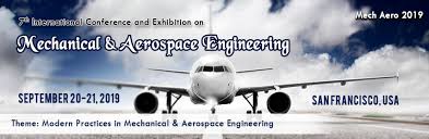 Mechanical Engineering Conferences 2019 Aerospace Engineering Meetings