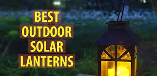 best outdoor solar lanterns ledwatcher