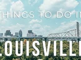 50 things to do in louisville cky