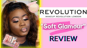 soft glam you say makeup revolution