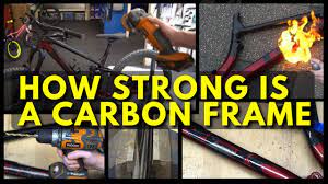 how strong is a carbon frames we