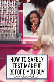how to safely test makeup before you