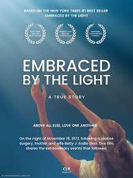 Embraced by the light movie