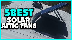 top 5 best solar attic fans review 2023
