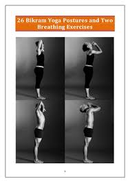 Get Detailed Guide Of 26 Bikram Yoga Poses Benefits
