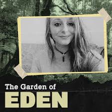 the garden of eden podcast listen