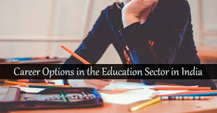Hot Career Options In The Education Sector In India