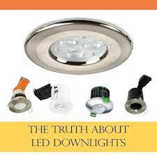 The Truth About Led Downlights
