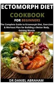 ectomorph t cookbook for beginners