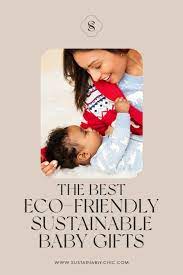 10 eco friendly baby gifts that are