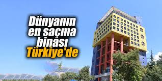 Zira google'a dünyanın en saçma binası yazınca o bina çıkıyor. Dunyanin En Sacma Binasi Turkiye De