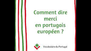 Comment dire merci en portugais européen ? Apprendre le vocabulaire de base  et la prononciation - YouTube