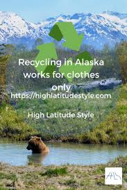 recycling the alaska way high