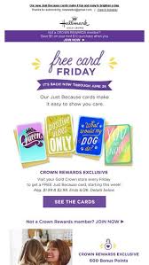 Don't worry, the membership is free. Free Card Friday Is Back With New Cards Hallmark Email Archive