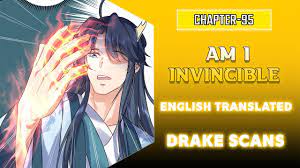 ❇️ Am I Invincible | Chapter 95 | I Am An Immortal That Descended To Earth!  | English #DrakeScans - YouTube