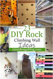 23 Diy Rock Climbing Wall Ideas Mint
