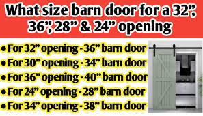 What Size Barn Door For A 32 28 30