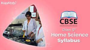 cbse cl 12 home science syllabus