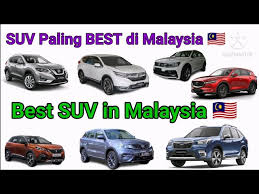 A wide variety of suv malaysia 2020 options are available to you, such as automatic. Best Suv In Malaysia Youtube