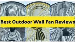 The 10 Best Outdoor Wall Fan 2023