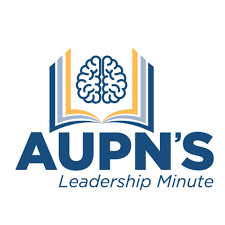 AUPN's Leadership Minute