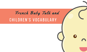 baby talk voary in french for