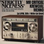Strictly Niceness / Ghent / White Cat