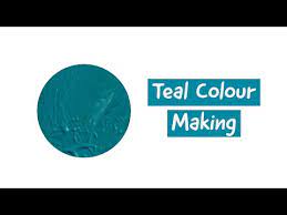 Make Teal Colour Colour Mixing