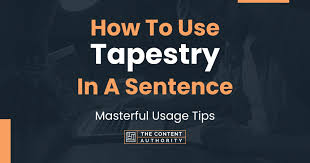 how to use tapestry in a sentence