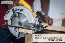 how to use a circular saw without a