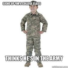 signs up for a college class thinks he&#39;s in the army - rotc kids ... via Relatably.com