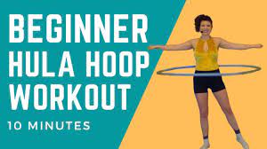 hula hoop workout 10 minute beginner