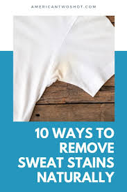 10 ways to remove sweat stains naturally