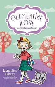 Series order number of resources number of awards book title author last name year published word count reading level: Clementine Rose And The Famous Friend Paperback Chaucer S Books