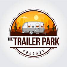 The Trailer Park Podcast