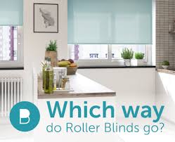 Do you agree with 3 day blinds's star rating? Which Way Round Do Roller Blinds Go Dotcomblinds