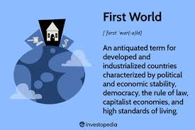 what is a first world aka developed or