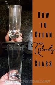 How To Clean Cloudy Drinking Glasses