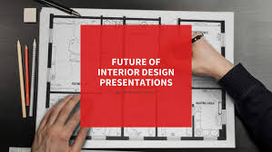 why interior design presentation