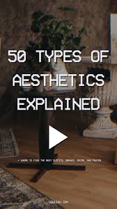 50 best types of aesthetics list you