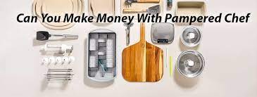can you make money with pered chef