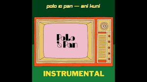 POLO & PAN — Ani Kuni (Official Instrumental) - YouTube