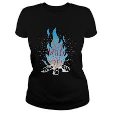 Fast and free shipping for $75 orders. Stay Wild And Free Fire Blue Shirt Trend T Shirt Store Online