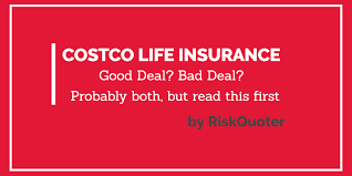 should you costco life insurance